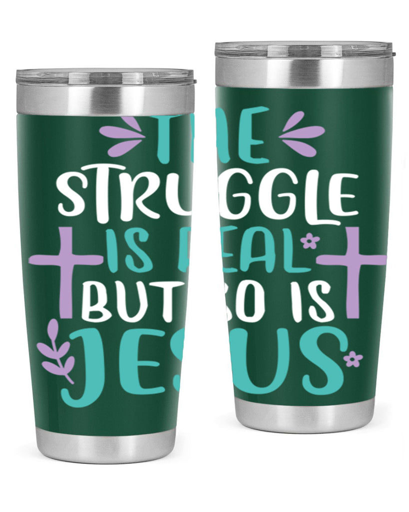 the struggle is real but so is jesusss 3#- easter- Tumbler