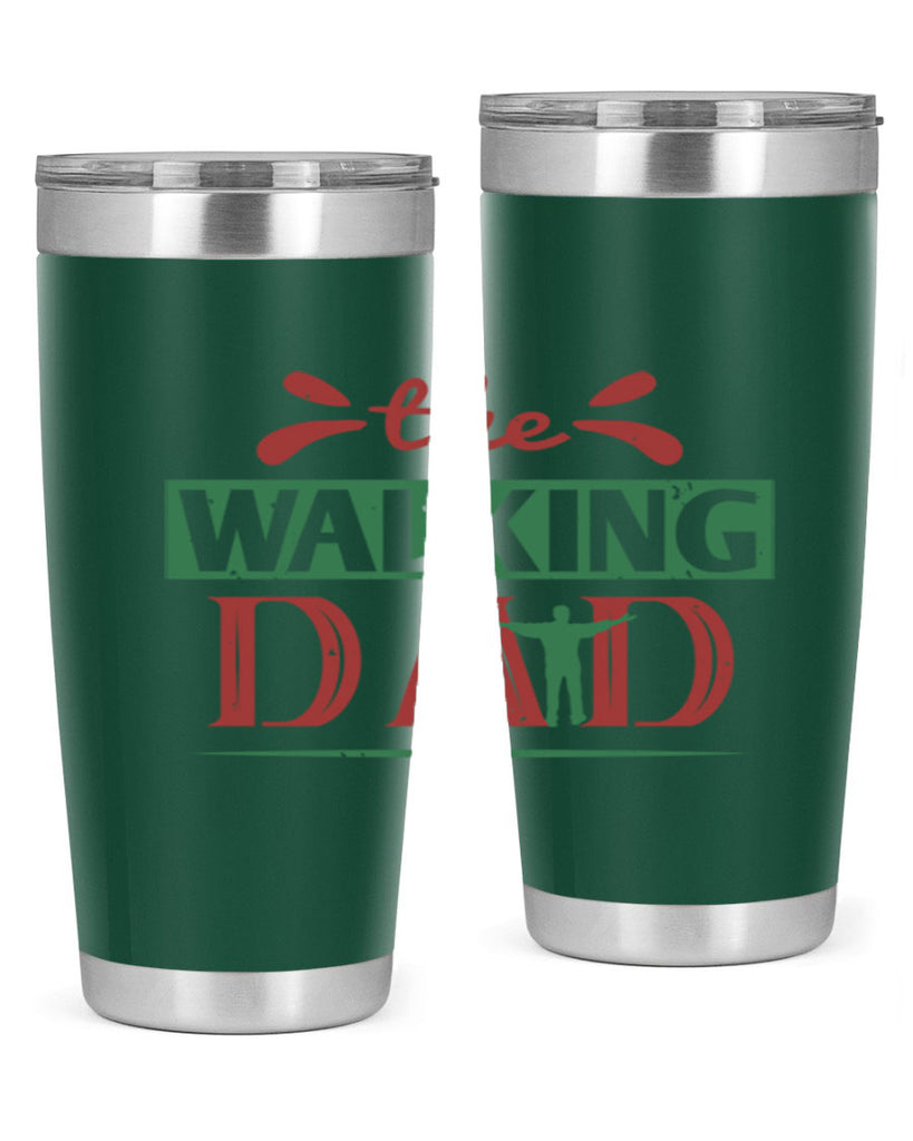 the walking dad 147#- fathers day- Tumbler