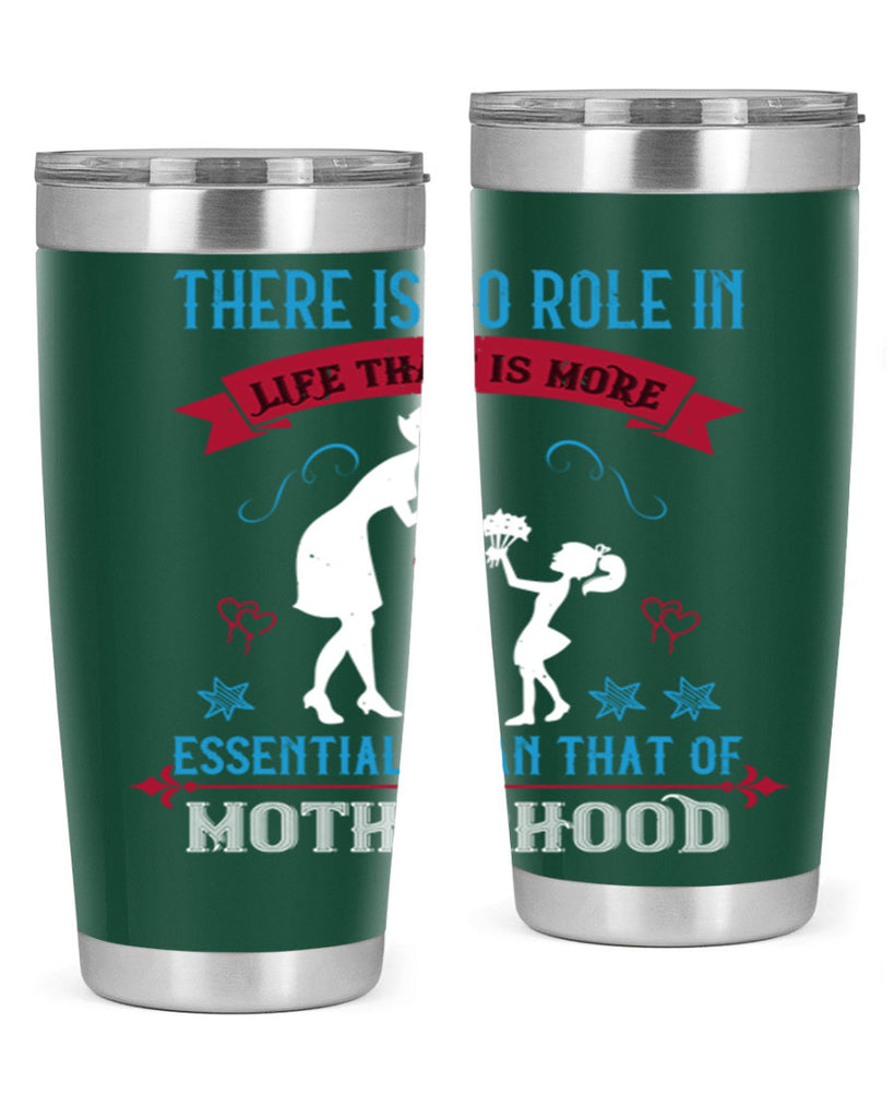 there is no role in life 25#- mothers day- Tumbler
