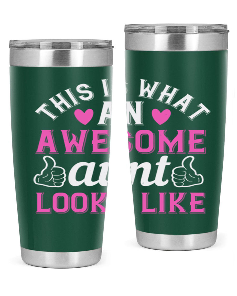this is an awesome aunt looks like Style 20#- aunt- Tumbler