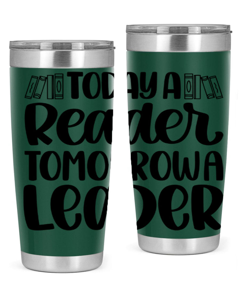 today a reader tomorrow a leader 23#- reading- Tumbler