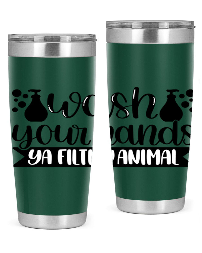 wash your hands ya filthy animal 7#- bathroom- Tumbler