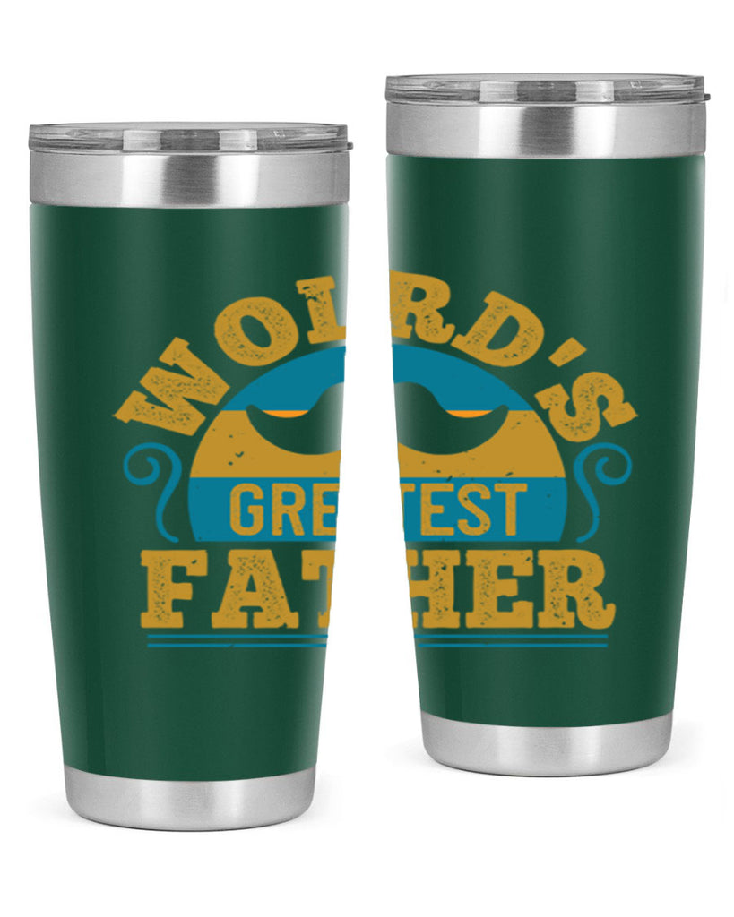 wolrds greatest father 154#- fathers day- Tumbler