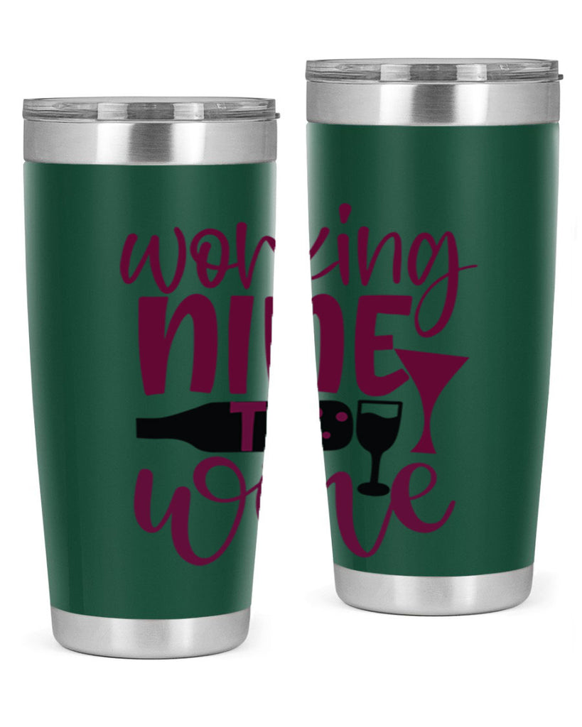 working nine to wine 142#- wine- Tumbler
