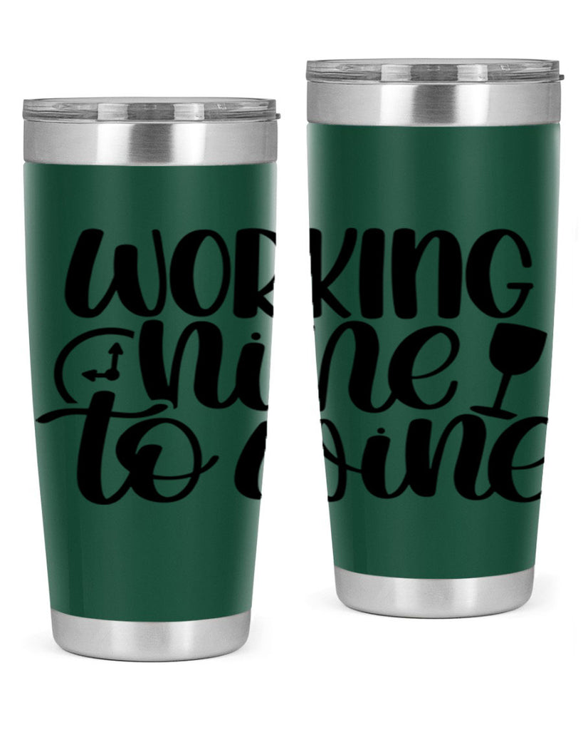 working nine to wine 15#- wine- Tumbler
