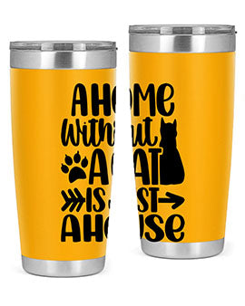 A Home Without A Cat Style 73#- cat- Tumbler