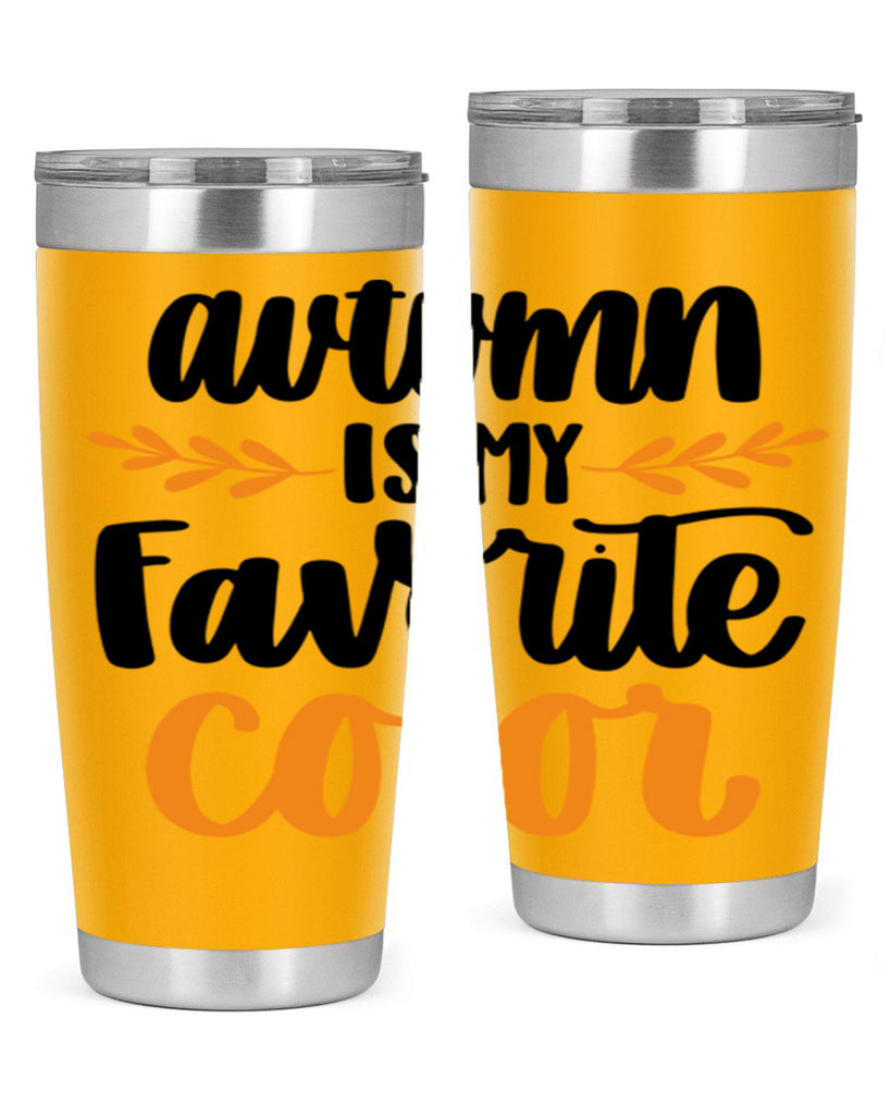 Autumn Is My Favorite Color 475#- fall- Tumbler