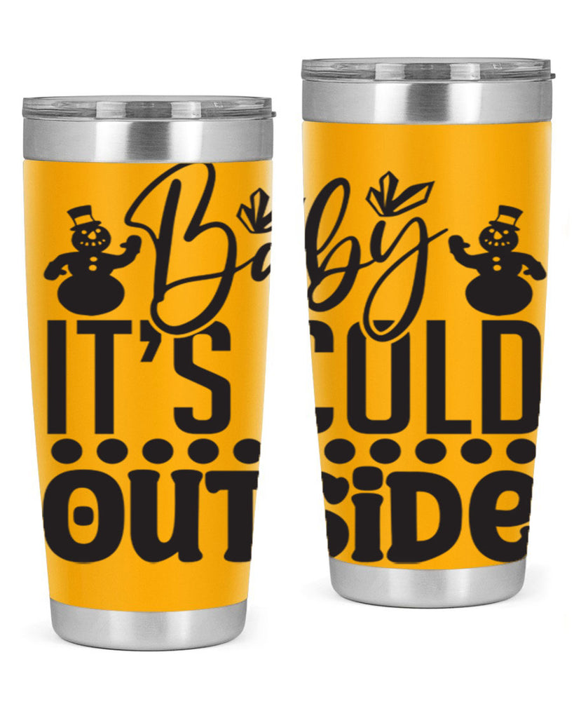 Baby its cold outside 21#- winter- Tumbler