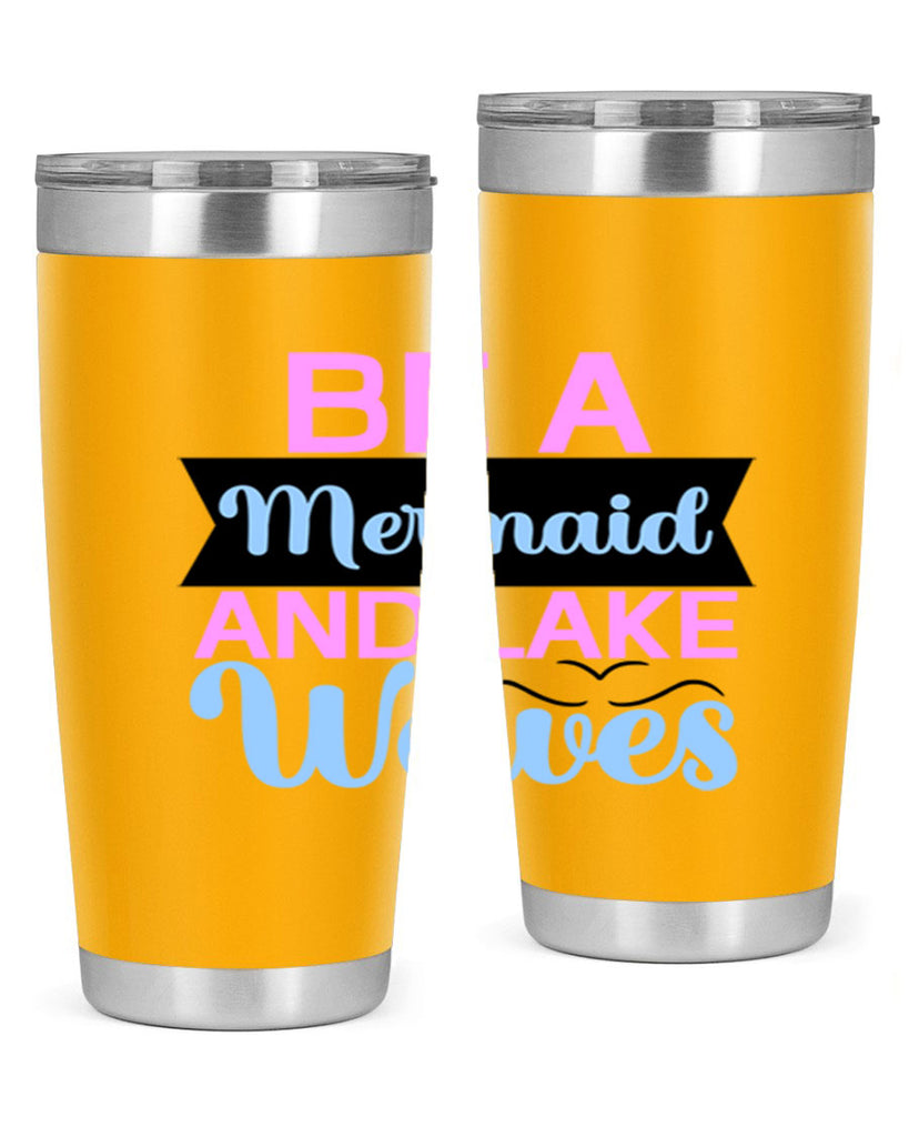Be A Mermaid And Lake Waves 42#- mermaid- Tumbler