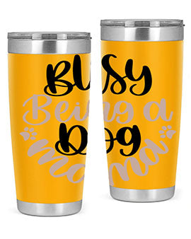 Busy Being A Dog Style 32#- dog- Tumbler