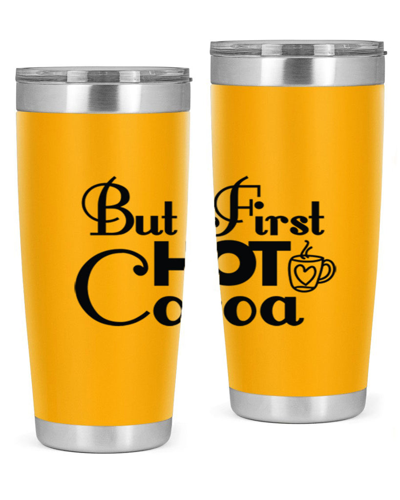 But First Hot Cocoa 31#- winter- Tumbler