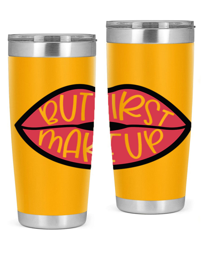 But First Makeup Style 116#- make up- Tumbler