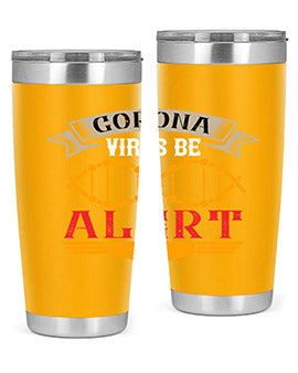 Corona Virus Be Alert Style 6#- corona virus- Tumbler