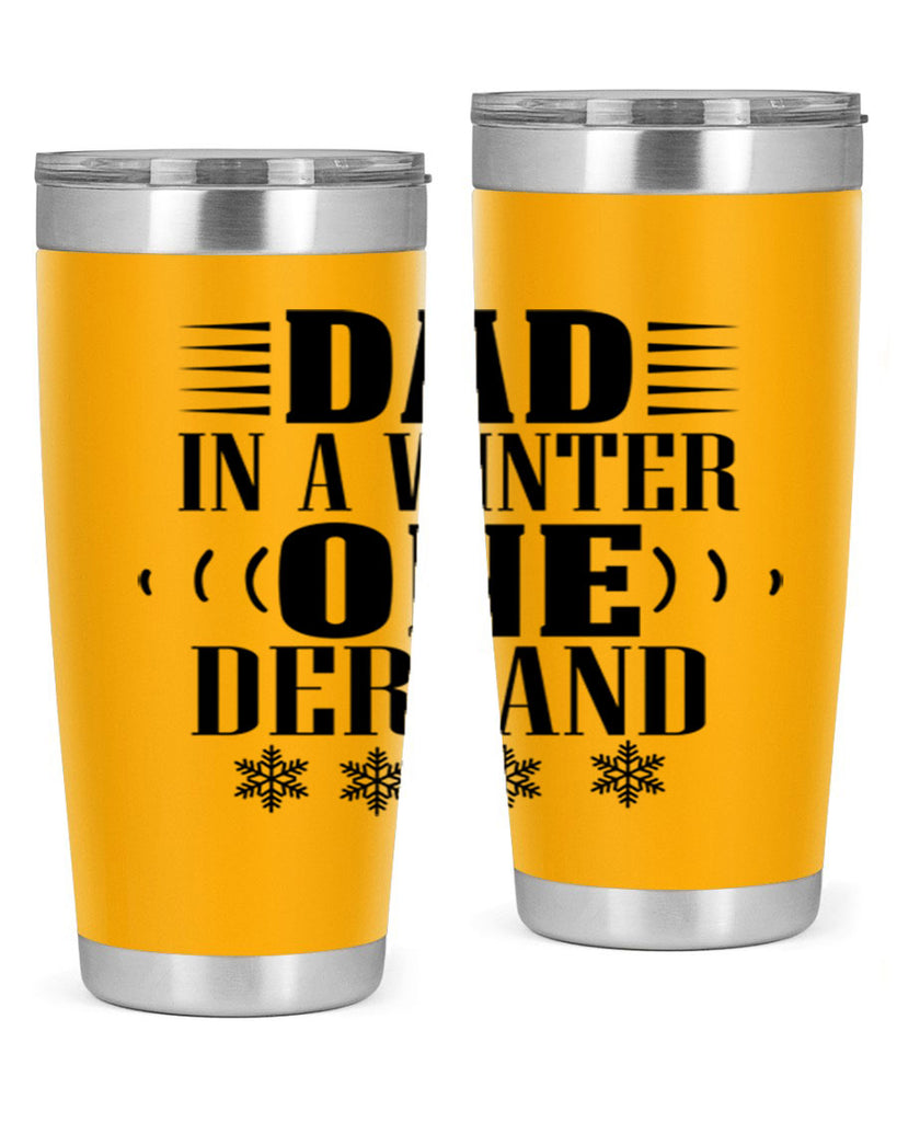 DAD IN A WINTER ONE DERLAND 91#- winter- Tumbler