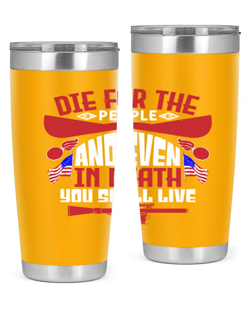 Die for the people and live Style 41#- Fourt Of July- Tumbler