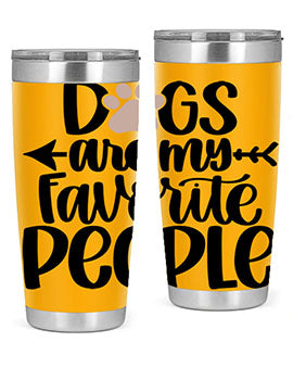Dogs Are My Favorite People Style 22#- dog- Tumbler