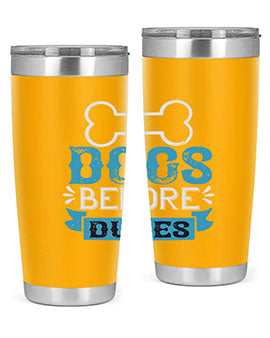 Dogs Before Dudes Style 215#- dog- Tumbler