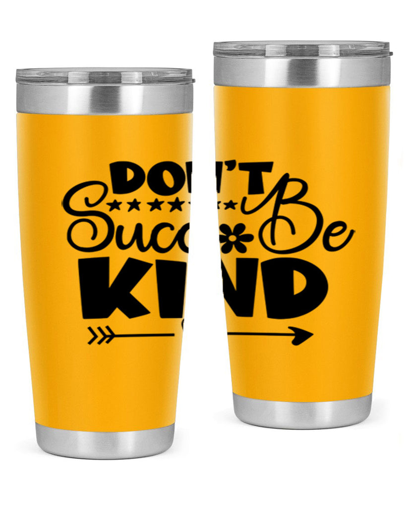 Dont Succ Be Kind 94#- winter- Tumbler