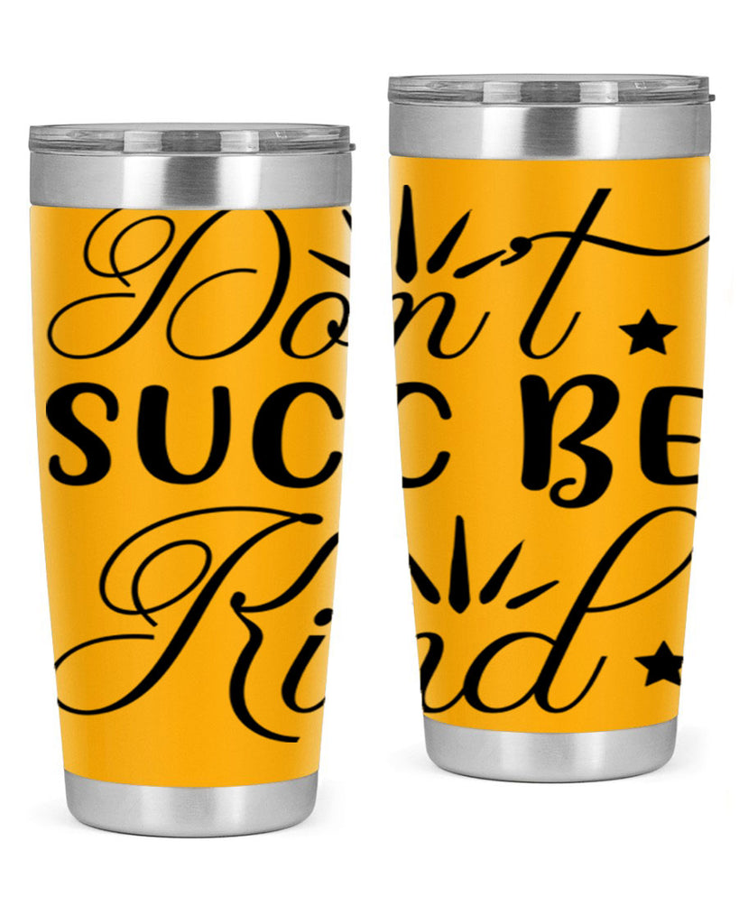 Dont Succ Be Kind 95#- winter- Tumbler