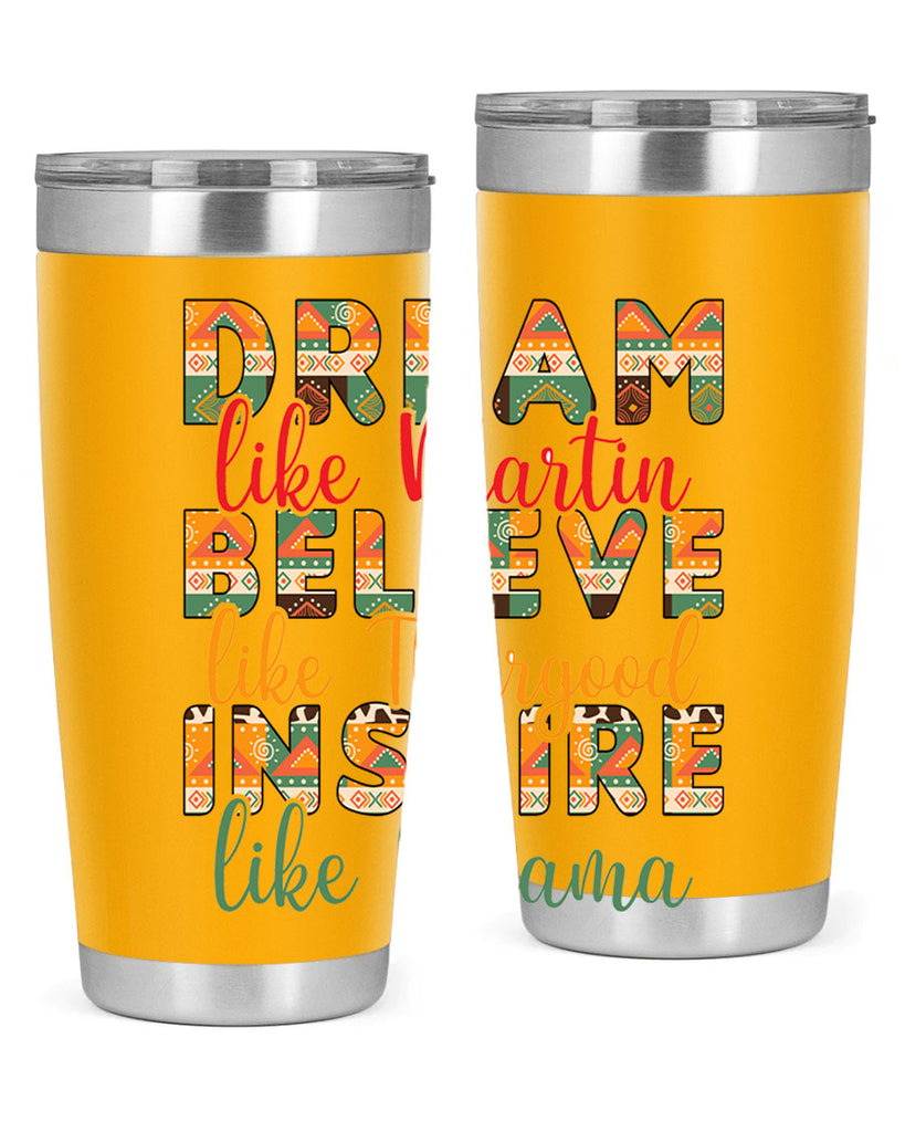 Dream Believe Inspire Junteenth Png 31#- Juneteenth- tumbler