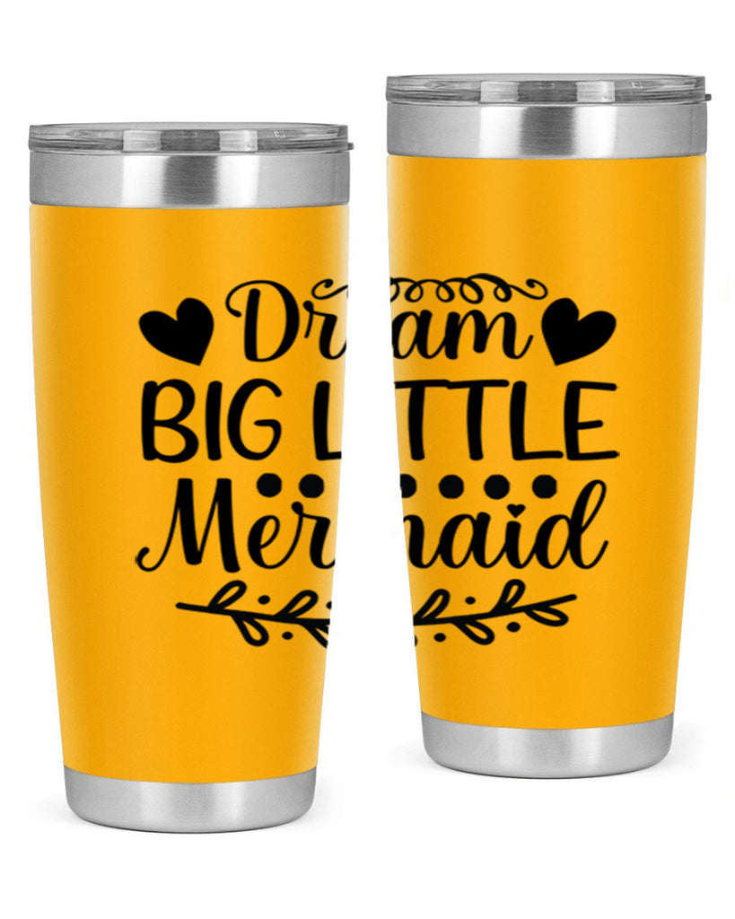 Dream big little mermaid 124#- mermaid- Tumbler
