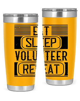 Eat Sleep Volunteer Repeat Style 15#- volunteer- Tumbler