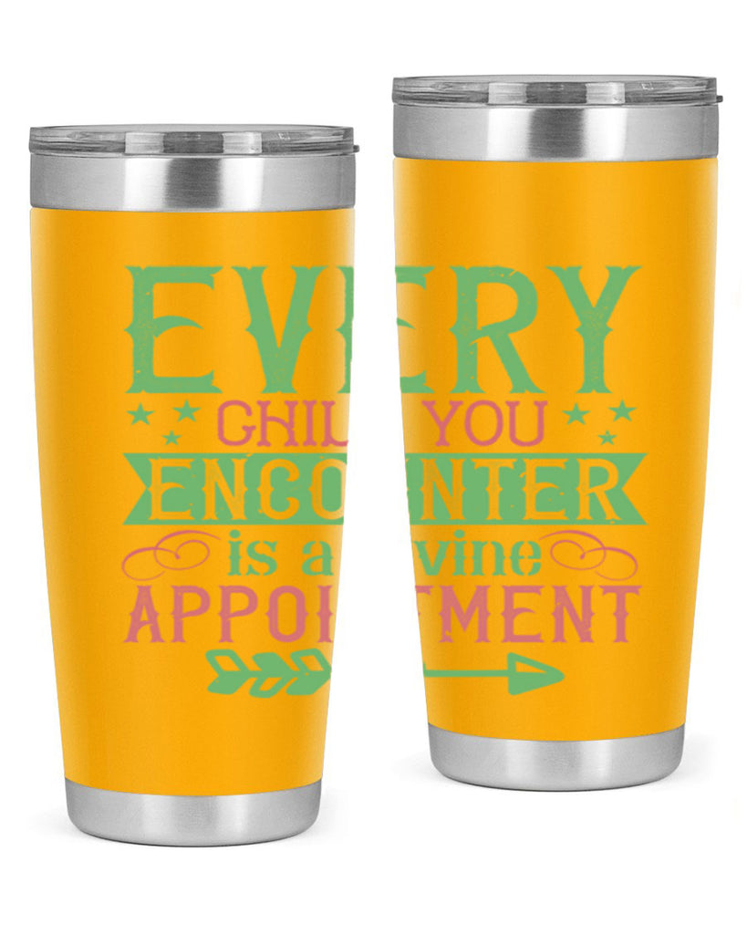Every child you encounter is a divine appointment Style 22#- baby- Tumbler