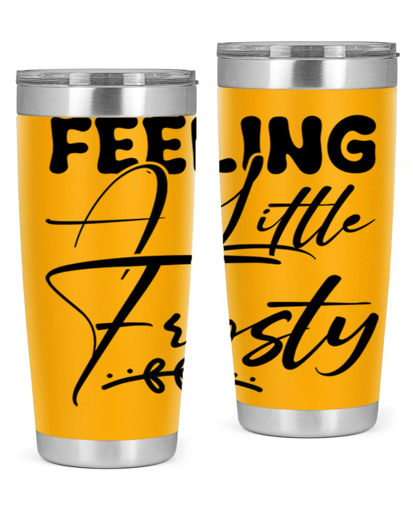 Feeling a little frosty 104#- winter- Tumbler