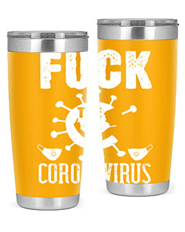 Fuck the CORONAVIRUS Style 39#- corona virus- Tumbler