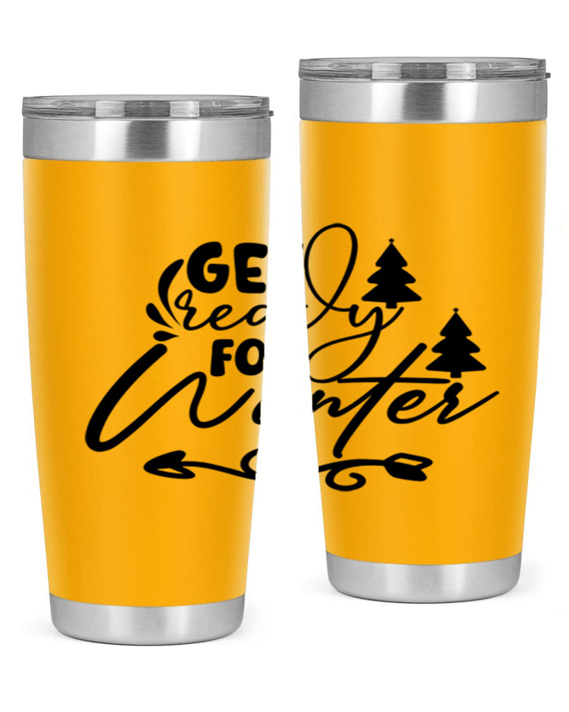 Get Ready For Winter 109#- winter- Tumbler