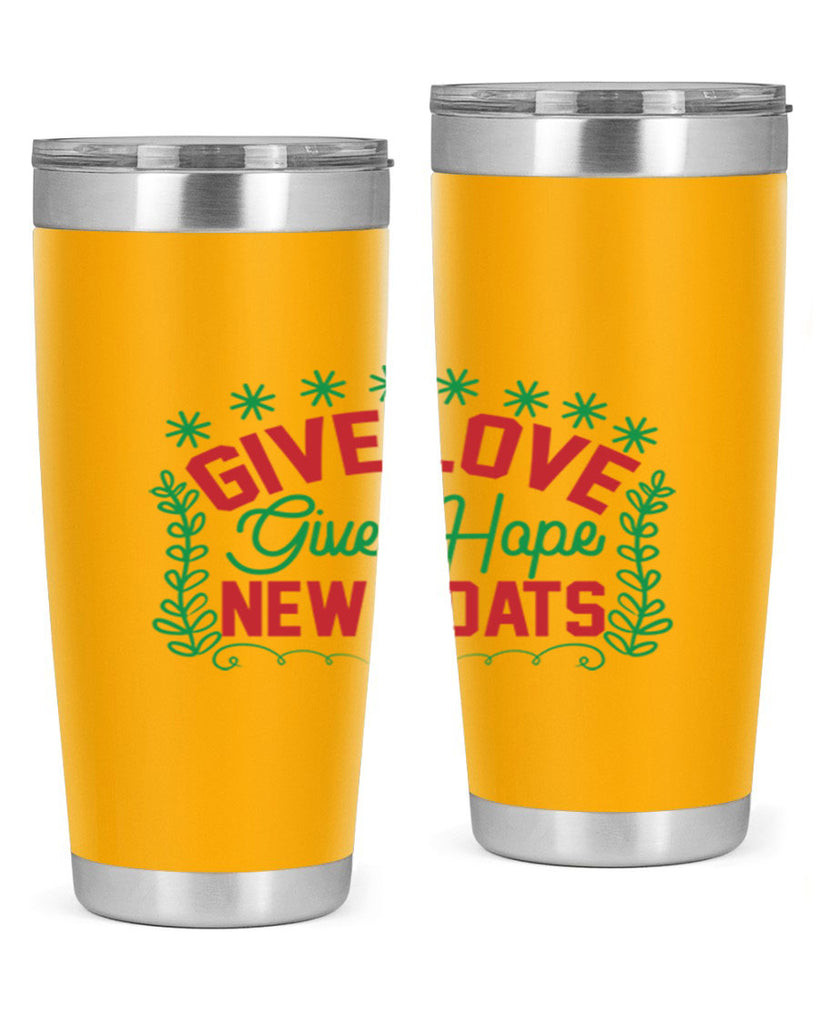 Give Love Give Hope New Coats 117#- winter- Tumbler