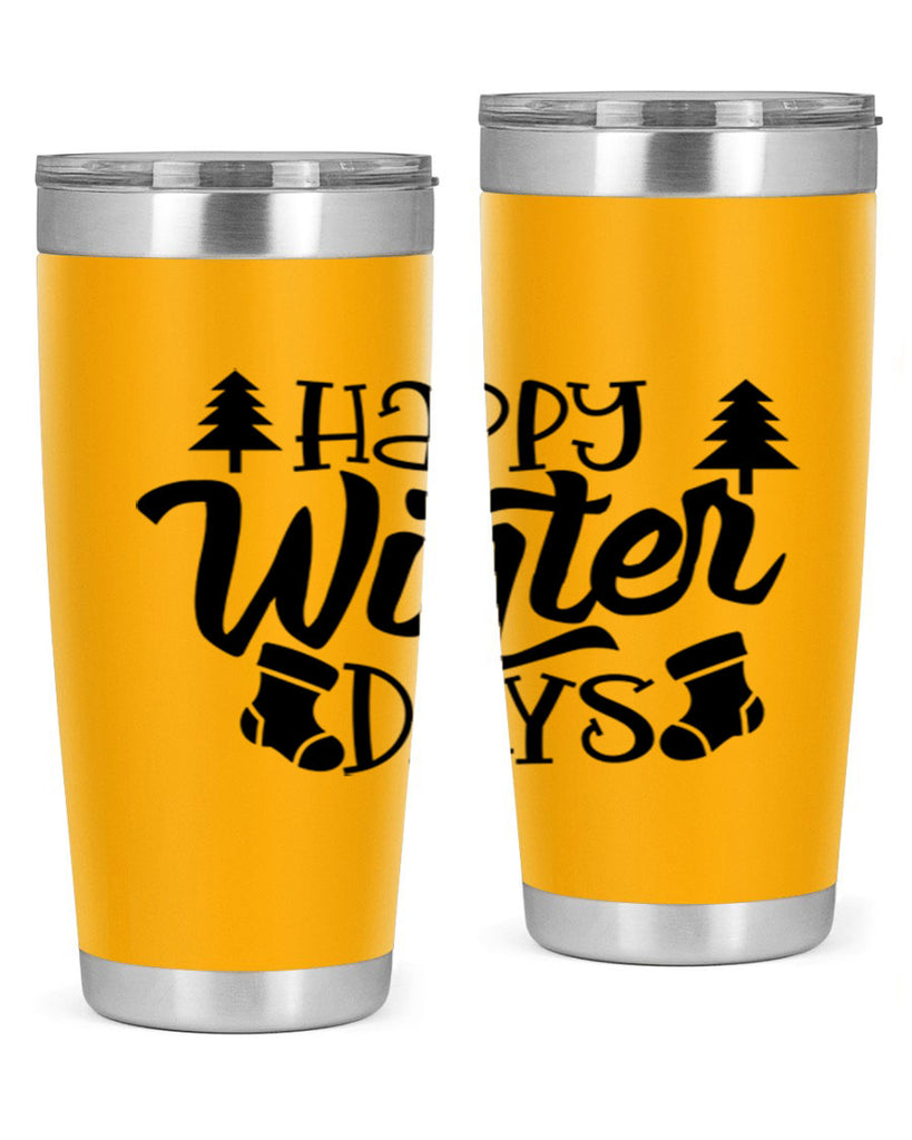 Happy Winter Days 122#- winter- Tumbler