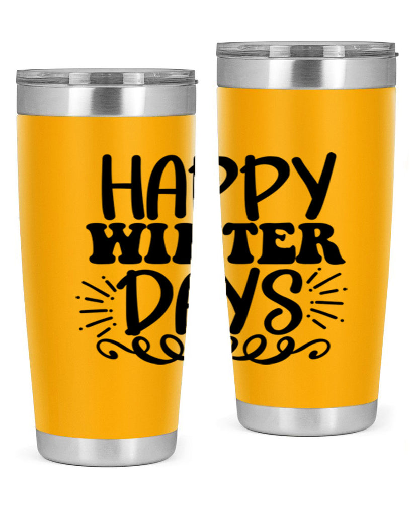 Happy Winter Days 126#- winter- Tumbler