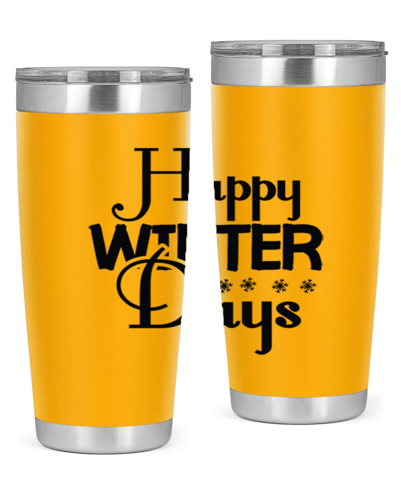 Happy Winter Days 128#- winter- Tumbler