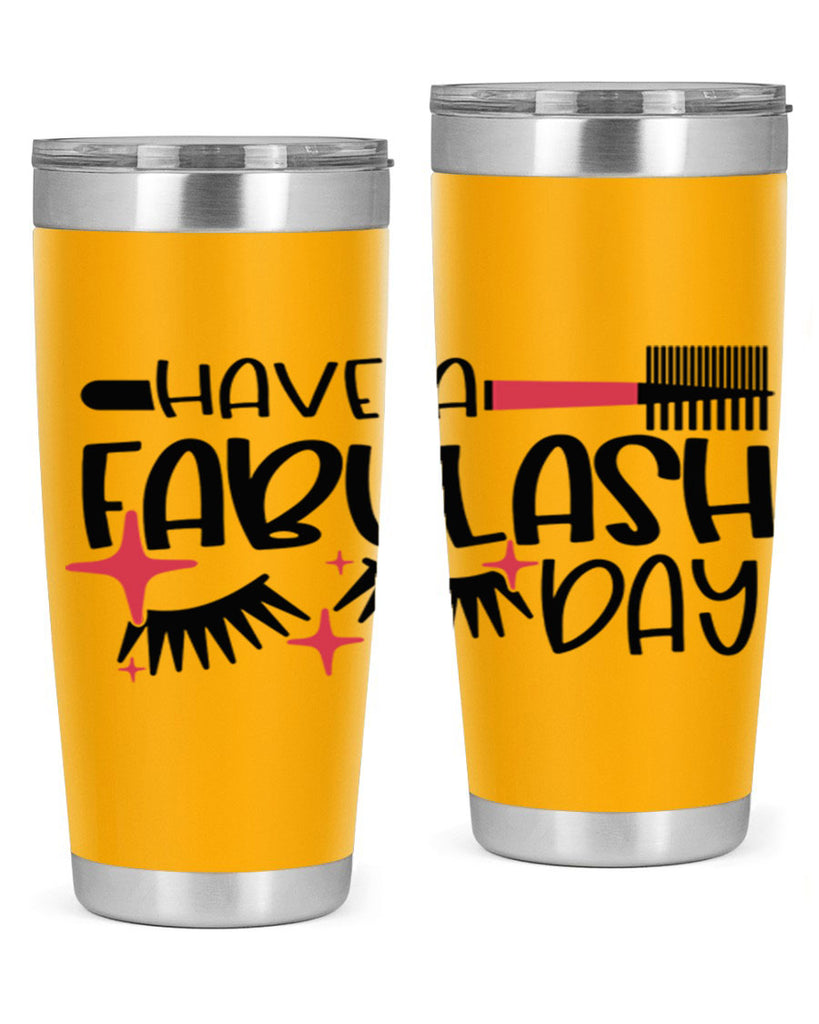 Have A Fabulash Day Style 91#- make up- Tumbler