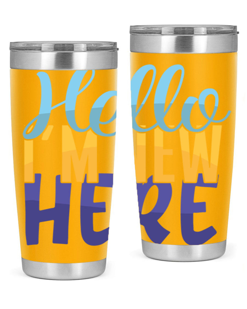 Hello Im New Here Style 261#- baby- tumbler