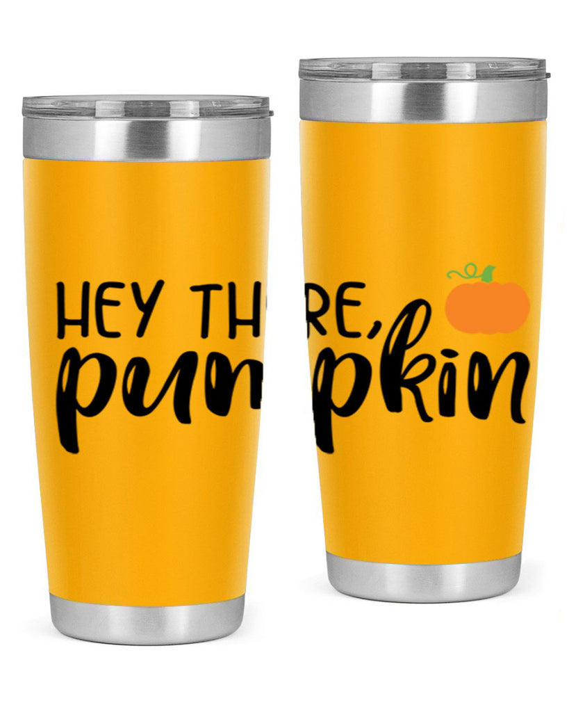 Hey There Pumpkin 308#- fall- Tumbler