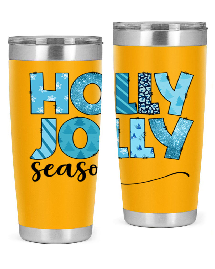 Holly Jolly season 193#- winter- Tumbler