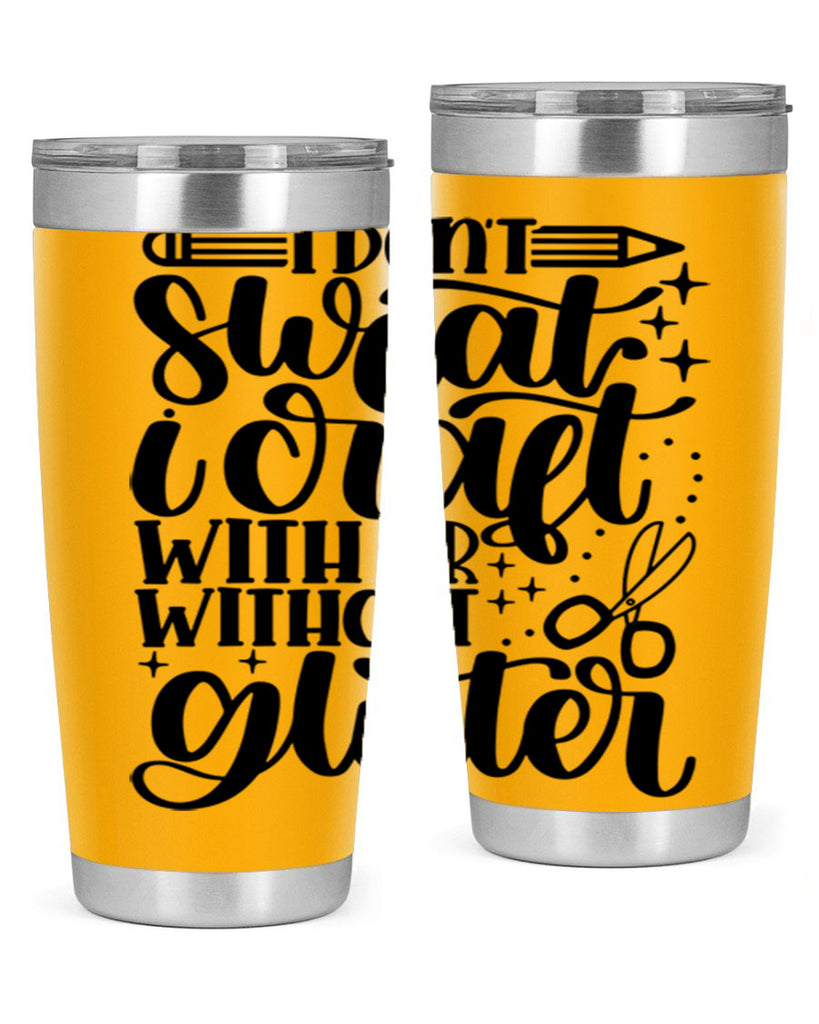 I Dont Sweat I Craft With 23#- crafting- Tumbler