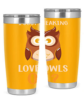I Just Freaking Love Owls A TurtleRabbit 9#- owl- Tumblers