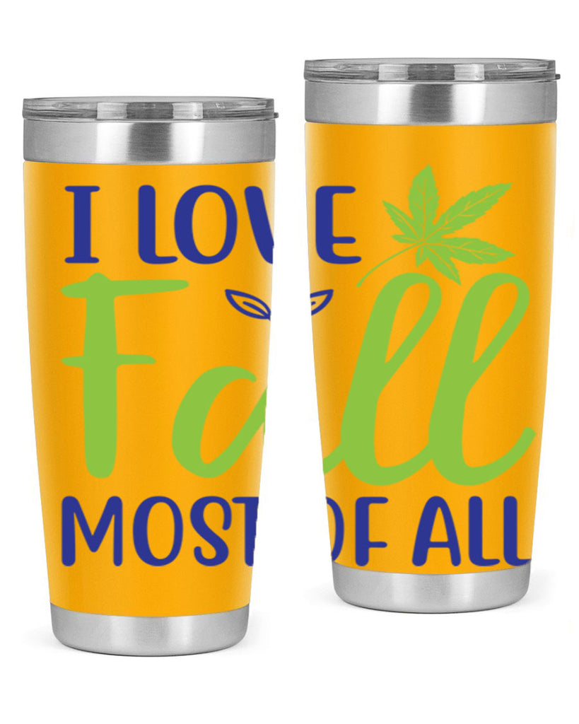 I Love Fall Most of All 329#- fall- Tumbler