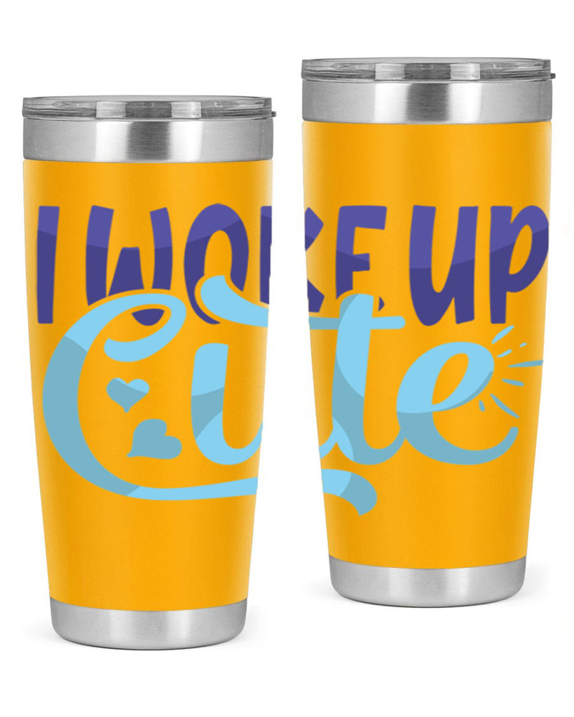 I Woke Up Cute Style 246#- baby- tumbler