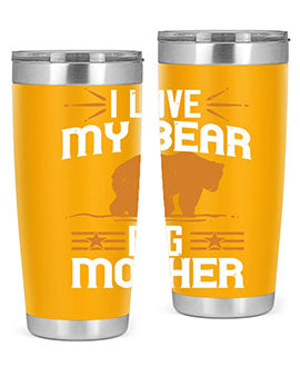 I love my big mother  bear 57#- Bears- Tumbler
