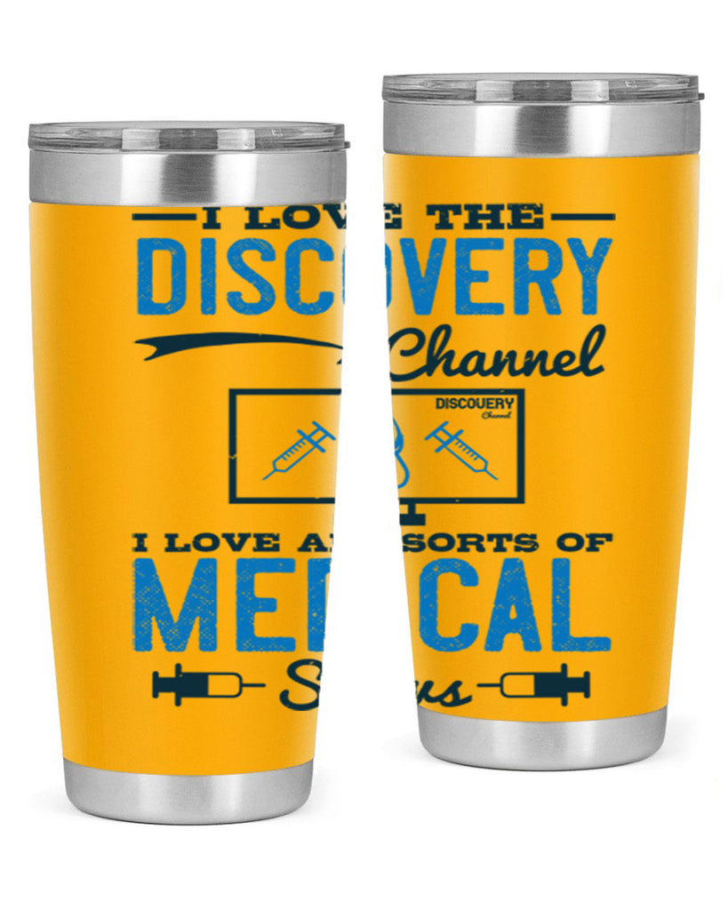 I love the Discovery Channel I love all sorts of medical shows Style 44#- medical- tumbler