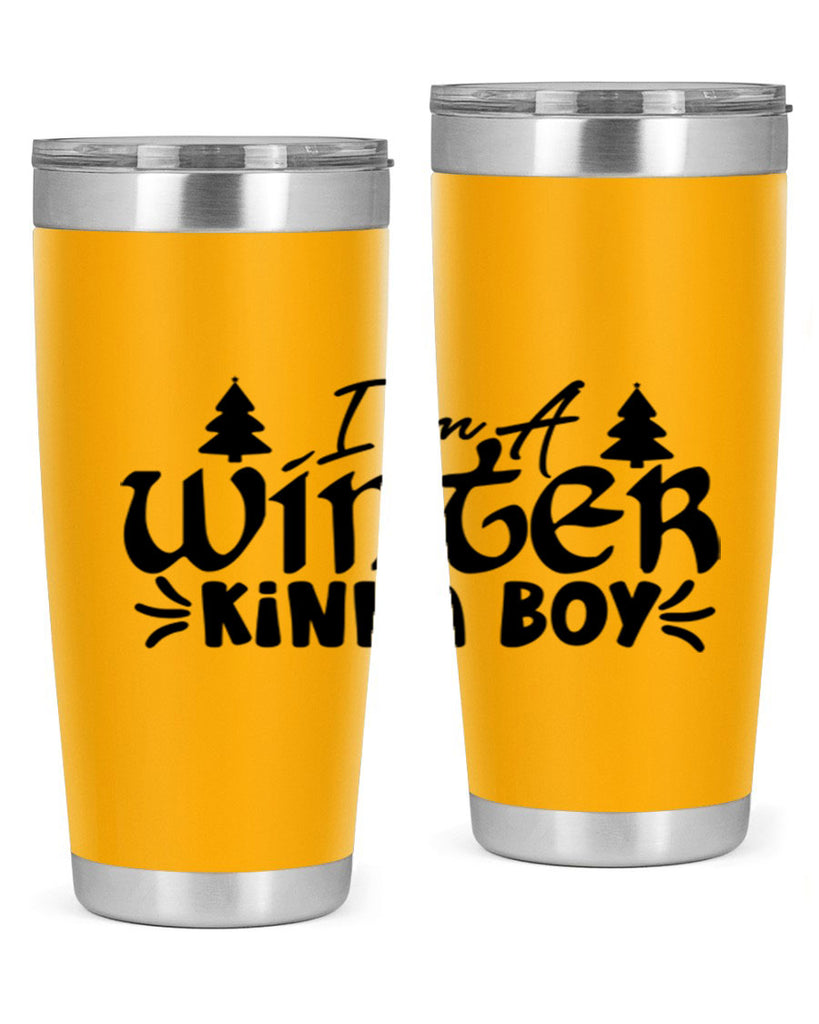 I m A Winter Kinda Boy 229#- winter- Tumbler