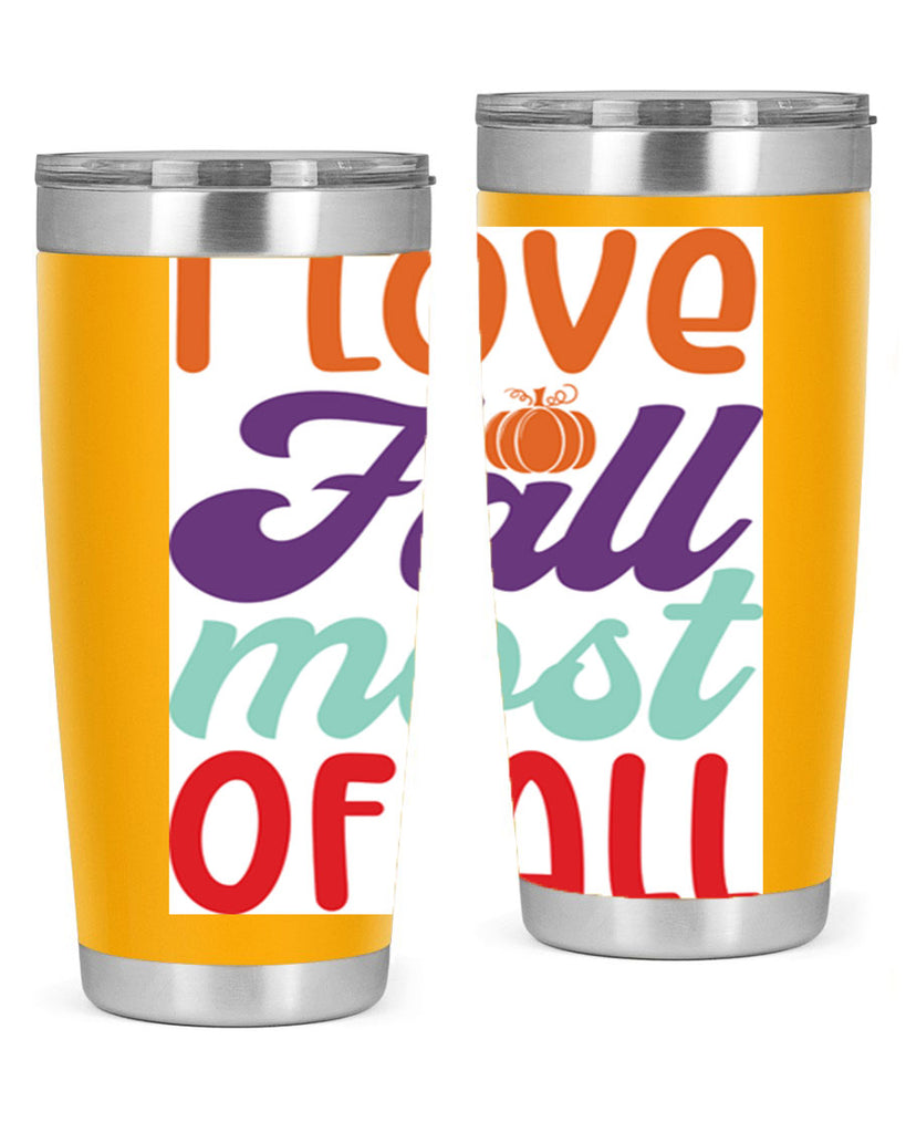 ILoveFallMostof 347#- fall- Tumbler