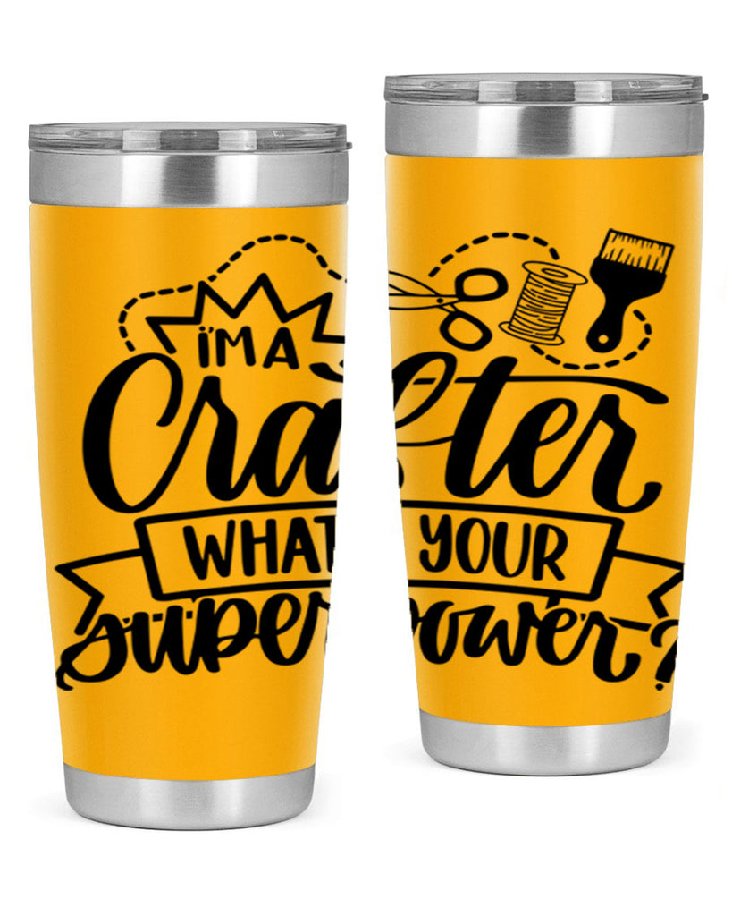 Im A Crafter Whats Your 19#- crafting- Tumbler