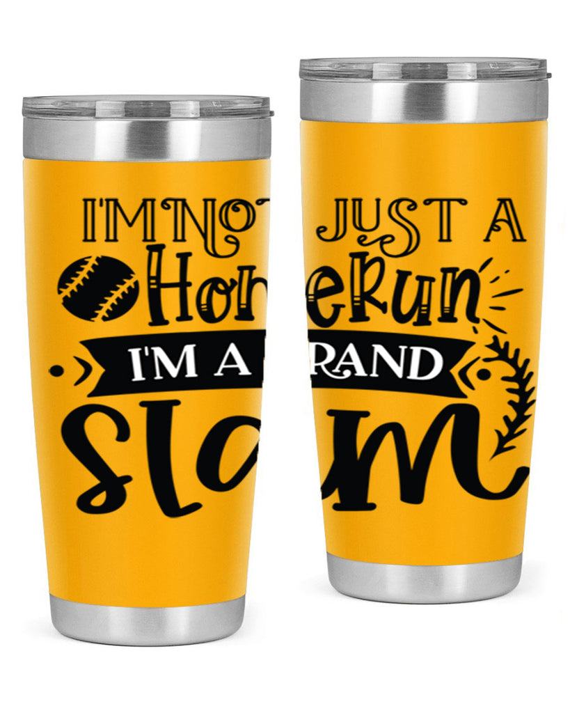 Im not Just a Homerun im a grand slam 2071#- baseball- Tumbler