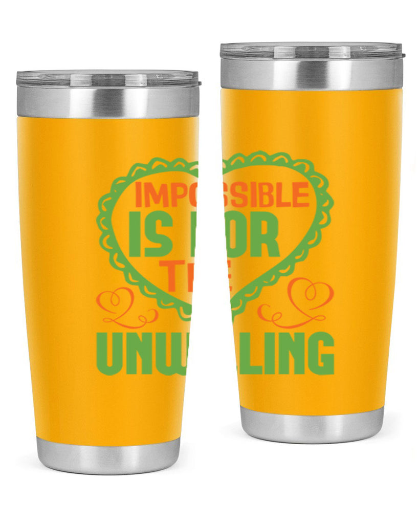 Impossible is for the unwilling Style 27#- cleaner- tumbler