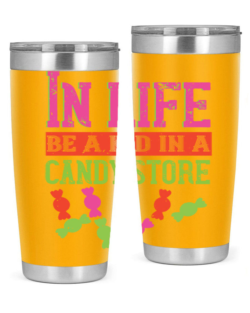 In life be a kid in a candy store Style 30#- baby- Tumbler